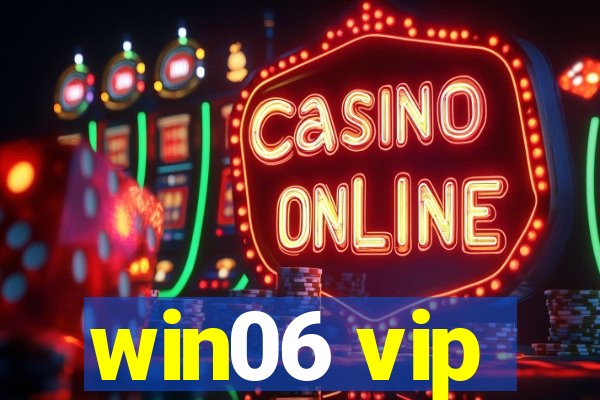 win06 vip